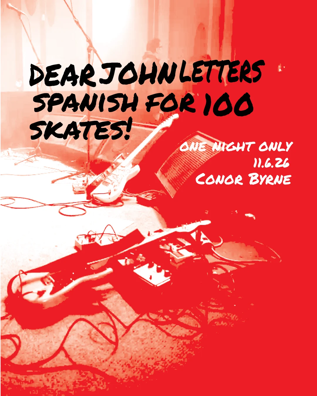 Red concert poster for Dear John Letters, Spanish for 100 and Skates! at Conor Byrne, November 6, 2026.